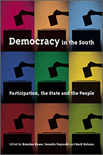 Democracy in the South: Participation, the State and the People