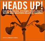 Heads Up! Early Warning Systems for Climate, Water and Weather-Related Hazards